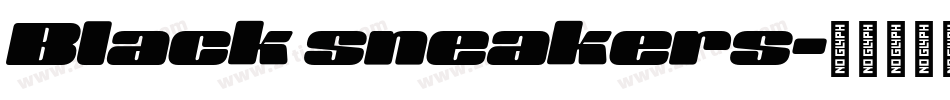Black sneakers字体转换